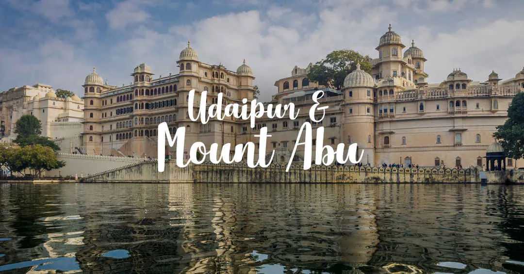 Udaipur and Mount Abu Tour Package
